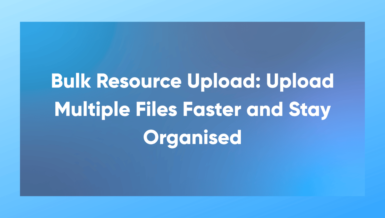 Bulk Resource Upload