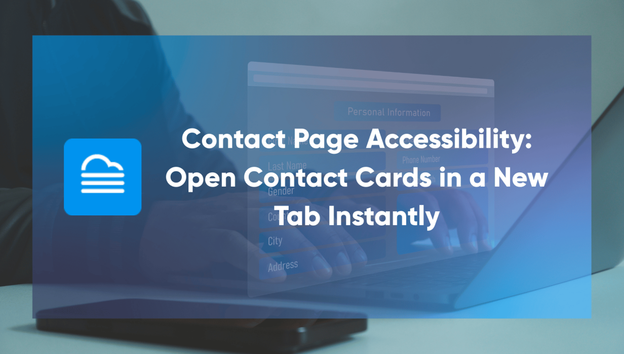 Contact Page Accessibility Open Contact Cards in a New Tab Instantly