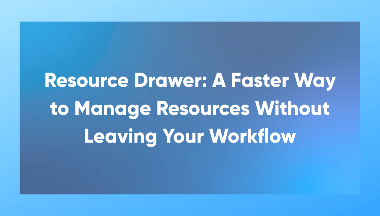 Resource Drawer