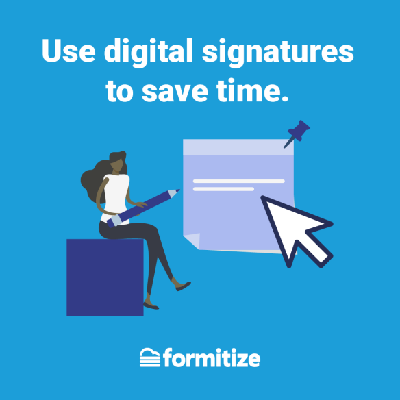 FORM0604BLOG Formitize Features Are Designed to Increase Productivity in Your Business4