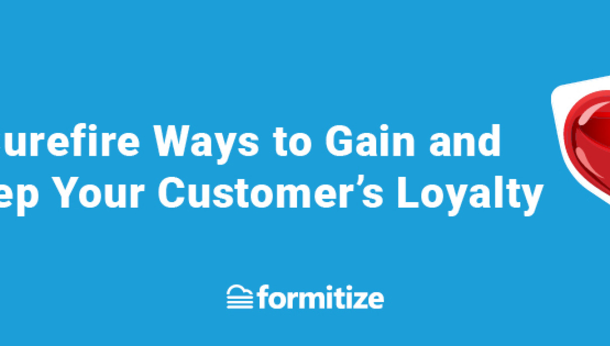 Surefire Ways to Gain and Keep Your Customer s Loyalty banner
